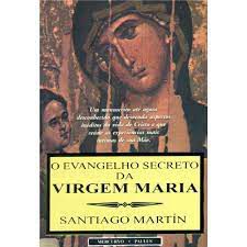Livro Evangelho Secreto da Virgem Maria, o Autor Martín, Santiago (1999) [usado]