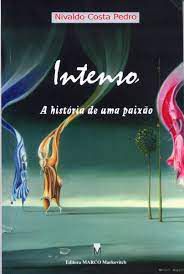 Livro Intenso - a História de Uma Paixão Autor Pedro, Nivaldo Costa (1998) [usado]
