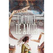 Livro um Toque de Amor Autor Caruso, Léa (2020) [seminovo]