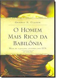 Livro o Homem Mais Rico da Babilônia Autor Clason, George S. (2005) [usado]