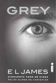 Livro Grey: Cinquenta Tons de Cinza Pelos Olhos de Christian Autor James, E.l. (2015) [seminovo]