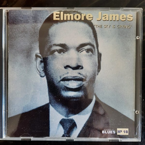 Cd Elmore James - The Sky Is Crying Interprete Elmore James (1996) [usado]