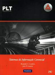 Livro Plt-190 Sistemas de Informação Gerencial Autor Laudon, Kenneth C. e Jane P. Laudon (2007) [usado]