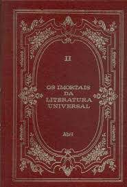 Livro os Imortais da Literatura Universal Vol. 2 Autor Autor Desconhecido [usado]