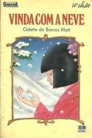 Livro Vinda com a Neve Autor Mott, Odette de Barros (1982) [usado]