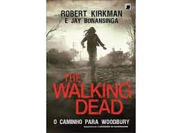 Livro The Walking Dead 2 - o Caminho para Woodbury Autor Kirkman, Robert e Jay Bonansinga (2013) [usado]
