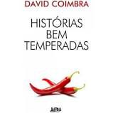 Livro Histórias bem Temperadas Autor Coimbra, David (2020) [usado]