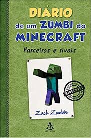 Livro Diário de um Zumbi do Minecraft 2 - Parceiros e Rivais Autor Books, Herobrine (2015) [usado]