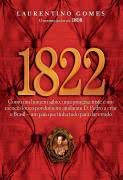 Livro 1822 - Laurentino Gomes Autor Gomes, Laurentino (2010) [usado]