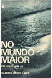Livro no Mundo Maior Autor Xavier, Francisco Cândido (1995) [usado]
