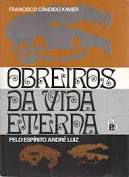 Livro Obreiros da Vida Eterna Autor Xavier, Francisco Cândido (1987) [usado]