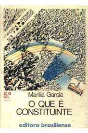 Livro o que é Constituinte - Coleção Primeiros Passos 143 Autor Garcia, Marília (1985) [usado]