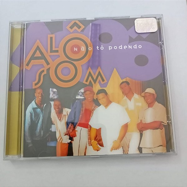 Cd Alo Som - Não Tô Podendo Interprete Não Tô Podendo (1999) [usado]