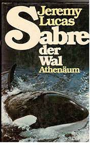 Livro Sabre Der Wal Autor Lucas, Jeremy (1981) [usado]