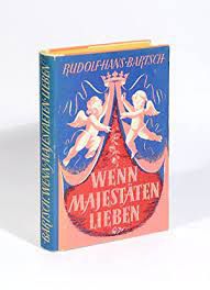 Livro Wenn Majestaten Lieben Autor Bartsch, Rudolf Hans (1949) [usado]