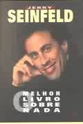 Livro Melhor Livro sobre Nada Autor Seinfeld, Jerry (2000) [usado]