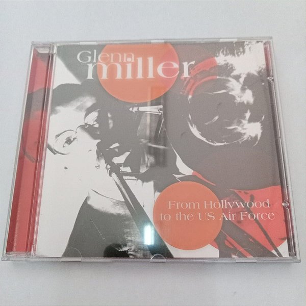 Cd Glenn Miller - From Hollywood Tho The Us Air Force Interprete Glenn Miller (2004) [usado]