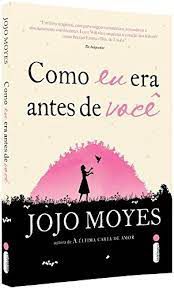Livro Como Eu Era Antes de Você Autor Moyes, Jojo (2013) [usado]