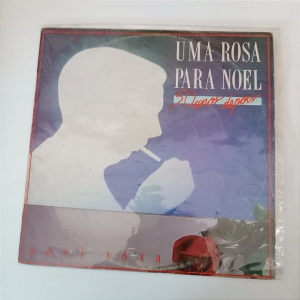 Disco de Vinil Uma Rosa para Noel - 50 Anos Depois Interprete Noel Rosa (1987) [usado]