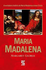 Livro Maria Madalena Autor George, Margaret (2005) [usado]
