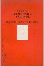 Livro Impurezas do Branco, as Autor Andrade, Carlos Drummond de (1974) [usado]