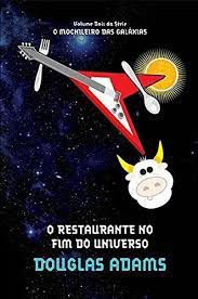 Livro o Restaurante no Fim do Universo - o Mochileiro das Galáxias Volume Dois Autor Adams, Douglas (2009) [usado]