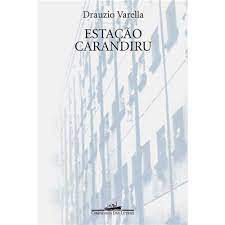 Livro Estação Carandiru Autor Varella, Drauzio (1999) [seminovo]