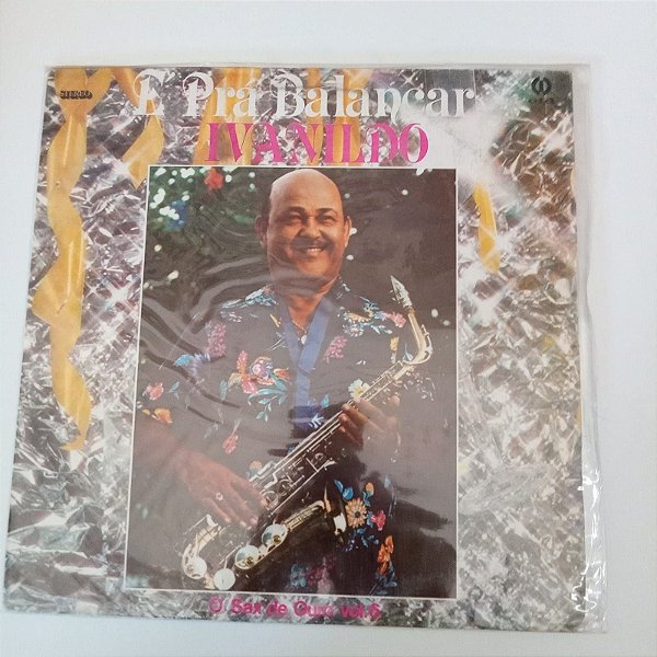 Disco de Vinil é Pra Balança - Ivanildo Interprete Ivanildo (1986) [usado]