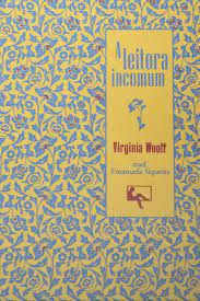 Livro Leitora Incomum, a Autor Woolf, Virginia (2020) [usado]