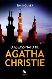 Livro Assassinato de Agatha Christie, o Autor Holiver, Sun (2007) [usado]