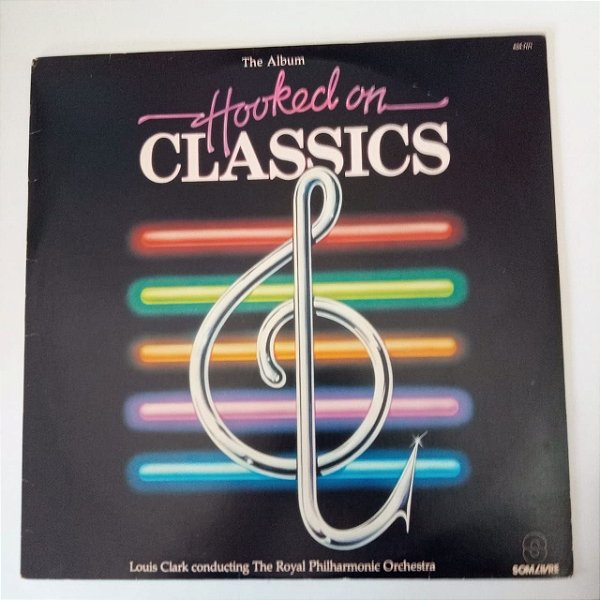 Disco de Vinil Hooked On Classics Interprete Louis Clark Conducting The Royal (1982) [usado]