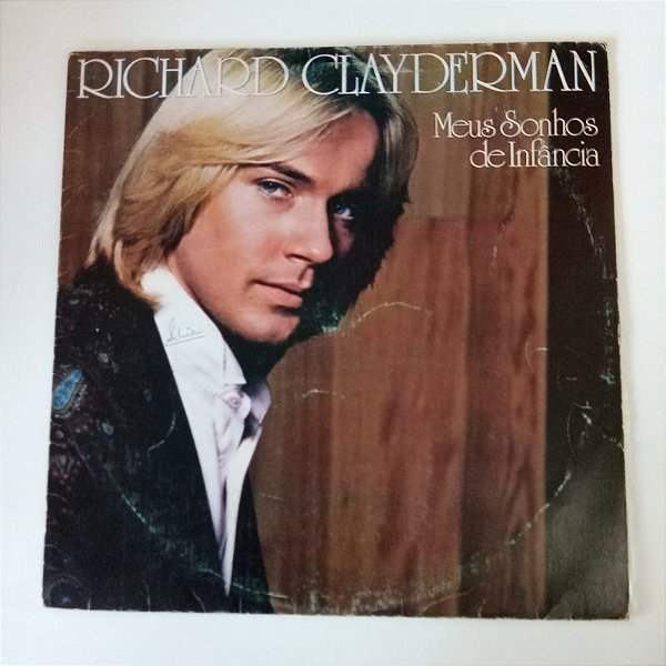 Disco de Vinil Richard Clayderman - Meus Sonhos de Infância Interprete Richard Clayderman (1981) [usado]