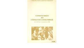 Livro Comentários ao Código do Consumidor ( Lei N° 8078 de 11 de Setembro de 1999) Autor Nascimento, Tupinambá Miguel Castro do (1991) [usado]