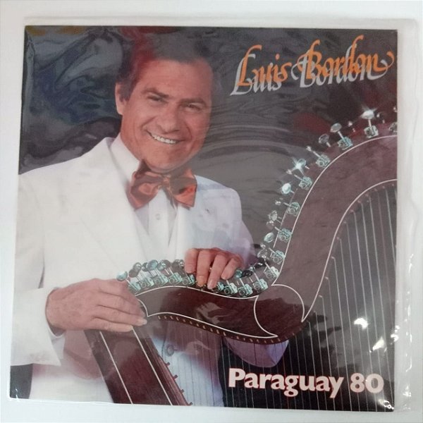 Disco de Vinil Luis Bordon - Paraguay 80 Interprete Luis Bordon (1980) [usado]
