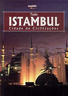 Livro Tudo Istambul: Cidade de Civilizações Autor Yucel, Erdem (2013) [usado]