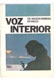 Livro Voz Interior Autor Mello, Dr. Wilson Ferreira (1982) [usado]