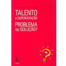 Livro Talento e Superdotação Problema ou Solução? Autor Sabatelia, Maria Lúcia Prado (2008) [usado]