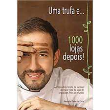 Livro Uma Trufa E... Mil Lojas Depois Autor Costa, Alexandre Tadeu da (2010) [usado]