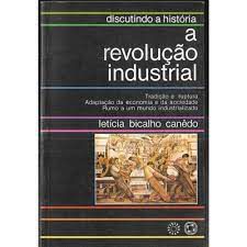 Livro Discutindo a História a Revolução Industrial Autor Canêdo, Letícia Bicalho (1986) [usado]