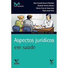 Livro Aspectos Jurídicos em Saúde Autor Machado, Aline Caraciki Morucci e Outros (2010) [usado]