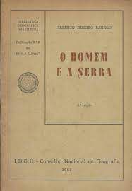 Livro Homem e a Serra, o Autor Lamego, Alberto Ribeiro (1963) [usado]