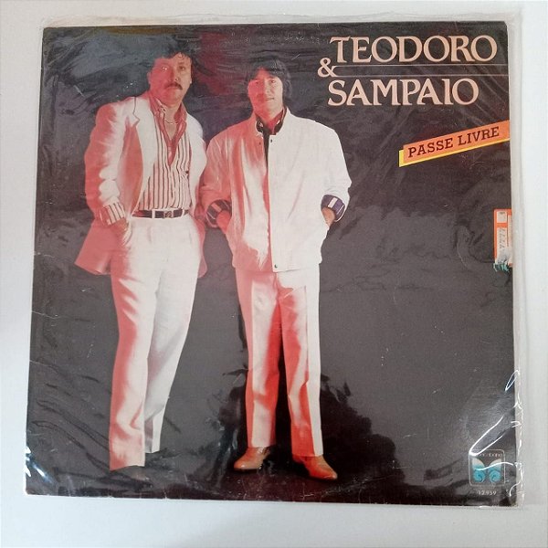Disco de Vinil Teodoro e Sampaio - Passe Livre Interprete Teodoro e Sampaio (1988) [usado]
