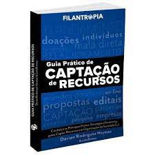 Livro Guia Prático de Captação de Recursos Autor Heyman, Darian Rodriguez (2017) [usado]