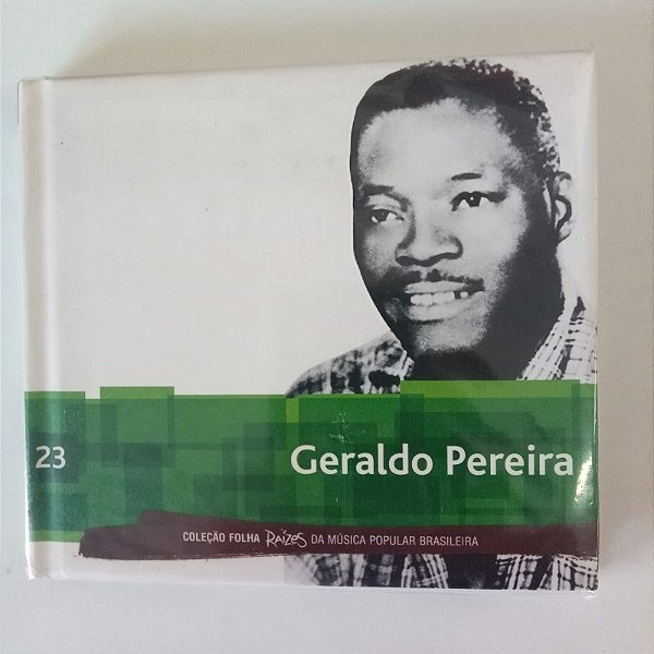 Cd Geraldo Pereira - Coleção Folha Raízes da Mpb 23 Interprete Geraldo Pereira (2010) [usado]