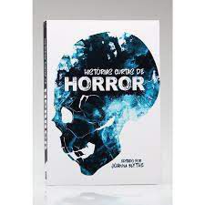 Livro Histórias Curtas de Horror Autor Blythe, Joanna (2020) [seminovo]