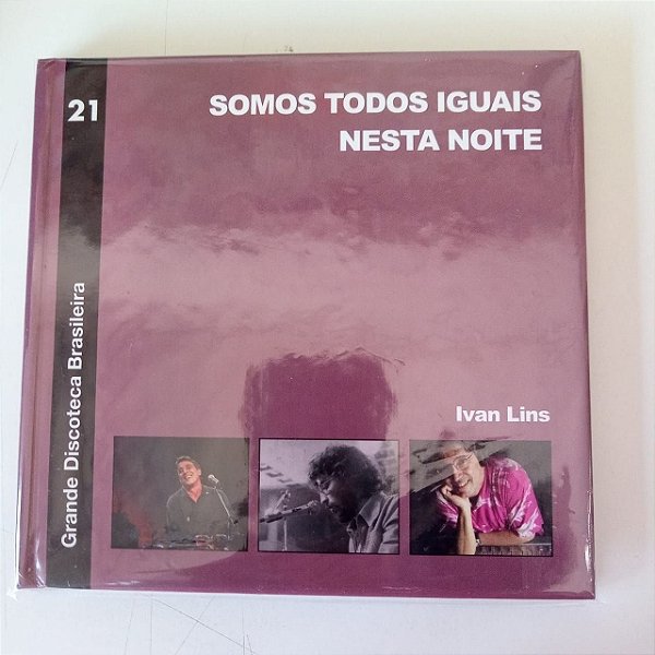 Cd Grande Discoteca Brasileira - Ivan Lins -somos Todos Iguais Nesta Noite 21 Interprete Ivan Lins (2010) [usado]