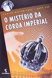 Livro Mistério da Coroa Imperial, o Autor Cony, Carlos Heitor (2002) [usado]