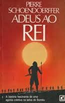 Livro Adeus ao Rei Autor Schoendoerffer, Pierre (1969) [usado]