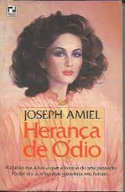 Livro Herança de Ódio Autor Amiel, Joseph (1985) [usado]