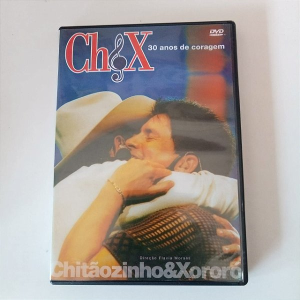 Dvd Chitãozinho e Xororó - 30 nos de Coragem . Editora Flavia Moraes [usado]